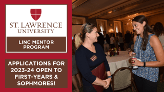 On the right, the logo for St. Lawrence University's LINC Mentor Program sits over a text box that reads "APPLICATIONS FOR 2023-24 OPEN TO FIRST-YEARS AND SOPHOMORES" while on the right is a photo of a student talking with an alumna at a networking reception.