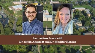 Laurentians Learn with Dr. Angstadt and Dr. Hansen